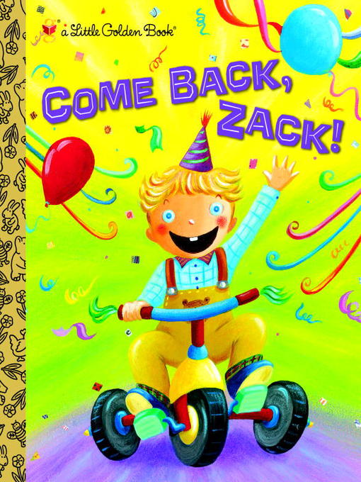 Title details for Come Back, Zack! by Trish Holland - Wait list
